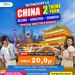 WONDERFUL CHINA 2 THEME PARK BEIJING + HANGZHOU + SHANGHAI 13-20 Agustus '25