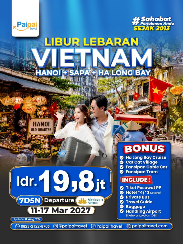 Paket Tour Vietnam Hanoi Sapa Ha Long Bay Libur Lebaran 2027